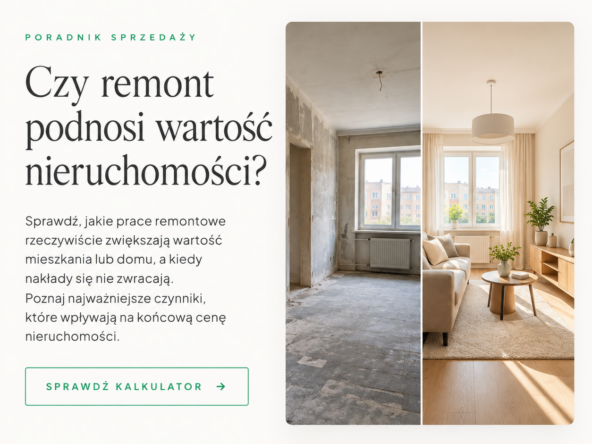 trevo czy remont podnosi wartosc nieruchomosci