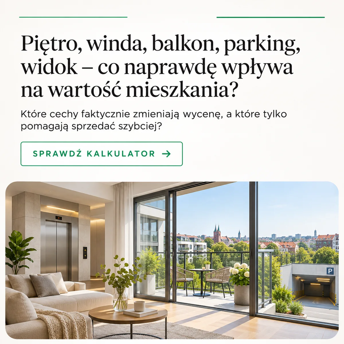 Piętro winda balkon parking i widok a wartość mieszkania